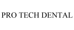 PRO TECH DENTAL trademark