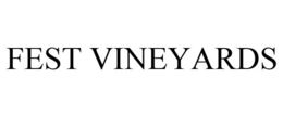FEST VINEYARDS trademark