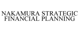 NAKAMURA STRATEGIC FINANCIAL PLANNING trademark