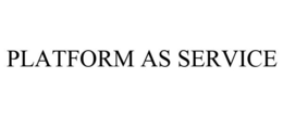 PLATFORM AS SERVICE trademark