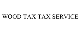 WOOD TAX TAX SERVICE trademark