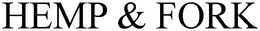 HEMP & FORK trademark