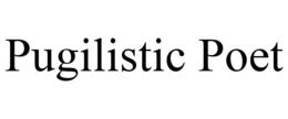 PUGILISTIC POET trademark
