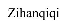 ZIHANQIQI trademark