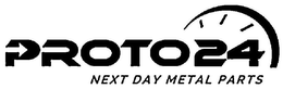 PROTO24 NEXT DAY METAL PARTS trademark