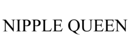 NIPPLE QUEEN trademark