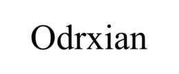 ODRXIAN trademark