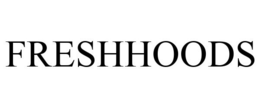 FRESHHOODS trademark