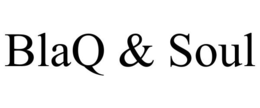 BLAQ & SOUL trademark