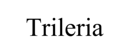 TRILERIA trademark