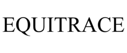 EQUITRACE trademark
