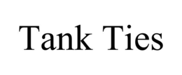 TANK TIES trademark