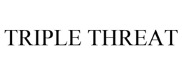 TRIPLE THREAT trademark