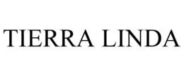 TIERRA LINDA trademark