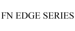 FN EDGE SERIES trademark