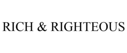 RICH & RIGHTEOUS trademark