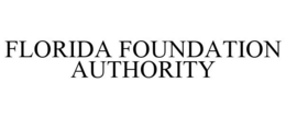 FLORIDA FOUNDATION AUTHORITY trademark