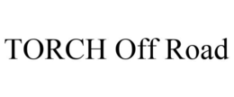 TORCH OFF ROAD trademark