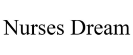NURSES DREAM trademark
