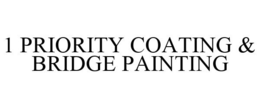 1 PRIORITY COATING & BRIDGE PAINTING trademark