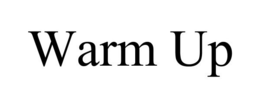 WARM UP trademark