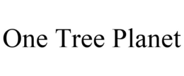 ONE TREE PLANET trademark