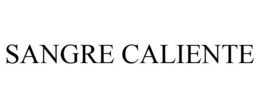 SANGRE CALIENTE trademark