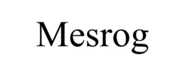MESROG trademark