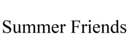 SUMMER FRIENDS trademark