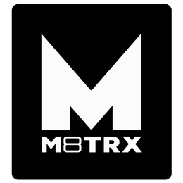 M M8TRX trademark