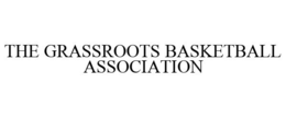 THE GRASSROOTS BASKETBALL ASSOCIATION trademark