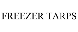 FREEZER TARPS trademark