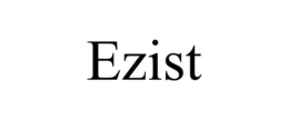 EZIST trademark