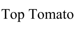TOP TOMATO trademark