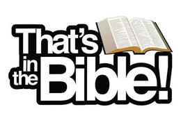 THAT'S IN THE BIBLE! trademark