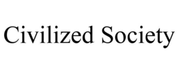 CIVILIZED SOCIETY trademark