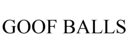 GOOF BALLS trademark