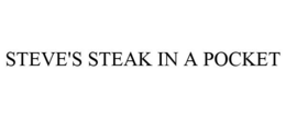 STEVE'S STEAK IN A POCKET trademark