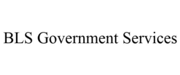 BLS GOVERNMENT SERVICES trademark