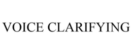 VOICE CLARIFYING trademark