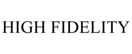 HIGH FIDELITY trademark