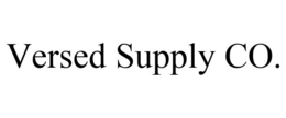 VERSED SUPPLY CO. trademark