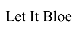 LET IT BLOE trademark