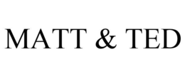 MATT & TED trademark