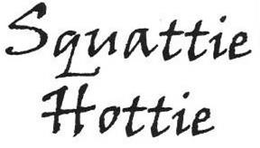 SQUATTIE HOTTIE trademark