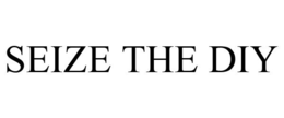 SEIZE THE DIY trademark