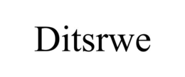 DITSRWE trademark