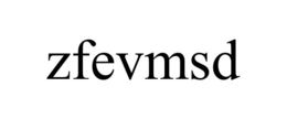 ZFEVMSD trademark