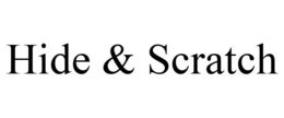 HIDE & SCRATCH trademark