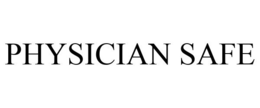 PHYSICIAN SAFE trademark